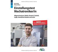 Kurt Guth Marcu Einstellungstest Mechatroniker: Fit für den Eignungs (Tascabile)