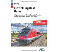 Kurt Guth Marku Einstellungstest Bahn: Lokführer, Fahrdienstleiter, (Tascabile)