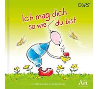 Kurt Hörtenhuber Günter Bend Ich mag dich so wie du bist: Ou (Copertina rigida)
