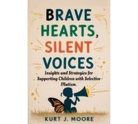 Kurt J Moore Brave Hearts, Silent Voices (Tascabile)