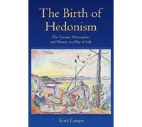 Kurt Lampe The Birth of Hedonism (Tascabile)