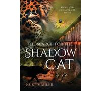 Kurt Mähler The Search for the Shadow Cat (Tascabile) Jaguar Oracle