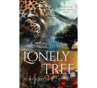 Kurt Mähler The Trail to the Lonely Tree (Tascabile) Jaguar Oracle