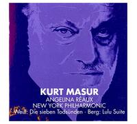 Kurt Masur - Weill : The 7 Deadly Sins & Berg : Lulu Suite [Maestro]