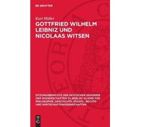 Kurt Müller Gottfried Wilhelm Leibniz Und Nicolaas Witsen (Copertina rigida)