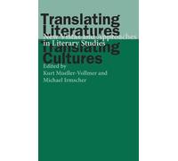 Kurt Mueller-Voll Translating Literatures, Translating Cultu (Copertina rigida)