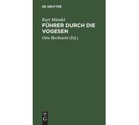 Kurt Mündel Führer Durch Die Vogesen (Copertina rigida)