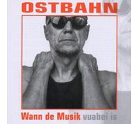 Kurt Ostbahn Wann de Musik (CD)