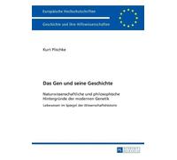 Kurt Otto Plischke Das Gen und seine Geschichte (Tascabile)