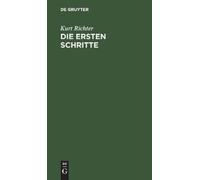 Kurt Richter Die Ersten Schritte (Copertina rigida)