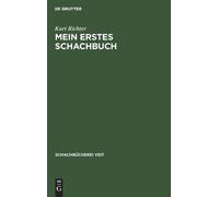 Kurt Richter Mein Erstes Schachbuch (Copertina rigida) Schachbücherei Veit