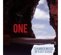 Kurt Rohde One: Chamber Music of Kurt Rohde (CD)