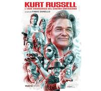 Libri Kurt Russell. L'eroe Anarchico Del Cinema Americano