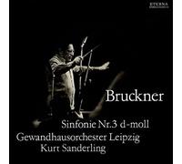 Kurt Sanderling Leipzig Gewandhaus Orchestra Bruckner Symphony n. 3 1889 Editio