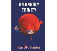 Kurt Snider An Unholy Trinity (Tascabile)