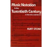 Kurt Stone Music Notation in the Twentieth Century (Tascabile)