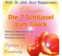 Kurt Tepperwein-Classics - Die 7 Schlüssel Zum Glück