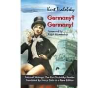 Kurt Tucholsky Germany? Germany (Tascabile) Tucholsky in Translation