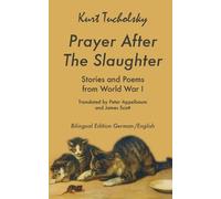 Kurt Tucholsky Prayer After the Slaughter (Tascabile) Tucholsky in Translation