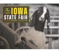 Kurt Ullrich The Iowa State Fair (Tascabile) Iowa and the Midwest Experience