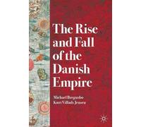 Kurt Villads Jensen Michael Breg The Rise and Fall of the Danish Em (Tascabile)