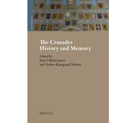 Kurt Villads Jensen Torben Kjersgaard Nielsen The Crusades (Copertina rigida)