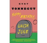 Kurt Vonnegut Happy Birthday, Wanda June (Tascabile)