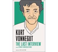 Kurt Vonnegut Kurt Vonnegut: The Last Interview (Tascabile)