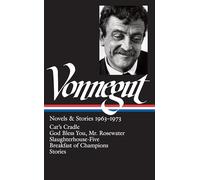 Kurt Vonnegut: Novels & Stories 1963-1973 (LOA #216): Cat's Cradle / Rosewater / Slaughterhouse-Five / Breakfast of Champions