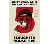 Kurt Vonnegut Ryan North Slaughterhouse-Five (Tascabile)