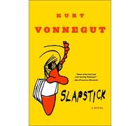 Kurt Vonnegut Slapstick or Lonesome No More (Tascabile)