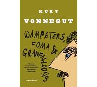 Kurt Vonnegut Wampeters, Foma & Granfalloons (Tascabile)