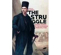 Kurt W. Treptow The Struggle Against Russia in the Romanian (Copertina rigida)