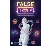 Kurt Warner False Idols: How Diversion is Destroying Democrac (Copertina rigida)