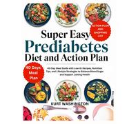 Kurt Washington Super Easy Prediabetes Diet and Action Plan (Tascabile)