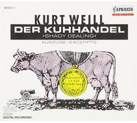 KURT WEILL Der Kuhhandel (CD)