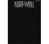 Kurt Weill From Berlin To Broadway (Kurt Weill) (Tascabile)