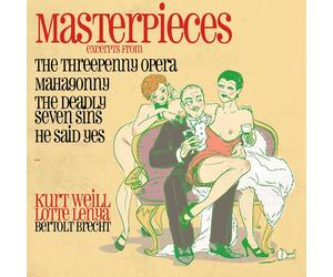 Kurt Weill Masterpieces-The Threepenny Opera,Mahagonny (Exce (CD)
