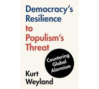 Kurt Weyland Democracy's Resilience to Populism's Threat (Copertina rigida)