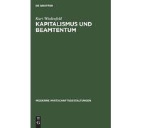 Kurt Wiedenfeld Kapitalismus Und Beamtentum (Copertina rigida)