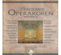 Kurt Woss - 1-CD VARIOUS - BEROEMDE OPERA KOREN: VOLUME 3