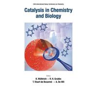 Kurt Wuthrich Catalysis In Chemistry And Biology - Proceedings Of Th (Tascabile)