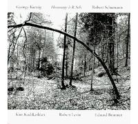 Kurtag - Hommage a Schumann