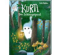 KURTI - Das Schlossgespenst: Bilderbuch über Anderssein, Freundschaft und die eigenen Stärken | für Kinder ab 3 Jahren