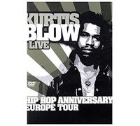 Kurtis Blow - Live/Hip Hop Anniversary - Europe Tour