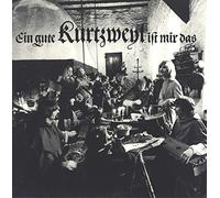 Kurtzweyl - Ein Gute Kurtzweyl Ist Mir Das
