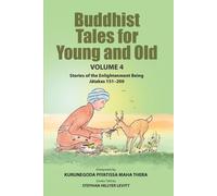 Kurunegoda Piyatissa Buddhist Tales for Young and Old - Volume Four (Tascabile)