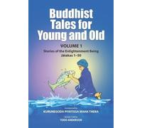 Kurunegoda Piyatissa Buddhist Tales for Young and Old - Volume One (Tascabile)