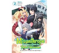 Kurusu Natsume Linda Liu A Misanthrope Teaches a Class for Demi-Huma (Tascabile)