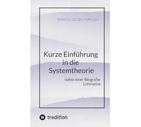 Kurze Einführung in die Systemtheorie: nebst einer Biografie Luhmanns